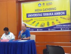 Kolaborasi Membangun Pendidikan di Maluku, UT Ambon Gelar Media Gathering